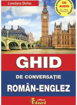 Ghid de conversatie roman englez cu CD | Loredana Stefan