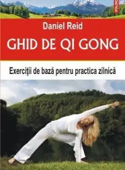 Ghid de Qi Gong | Daniel Reid