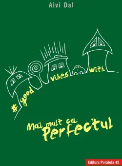 Good Vibes with Mai mult ca Perfectul | Dal Aivi