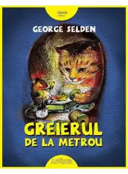 Greierul de la metrou - George Selden