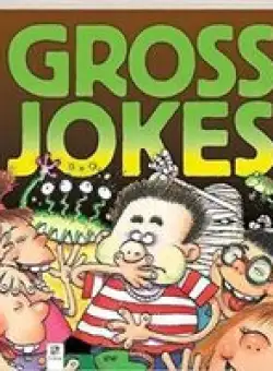Gross Jokes