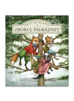 Hector Vulpoi si zborul indraznet