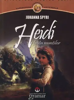 Heidi, fetita muntilor | Johanna Spyri