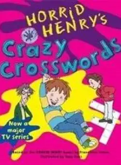 Horrid Henry's: Crazy Crosswords
