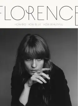 How Big, How Blue, How Beautiful | Florence + the Machine