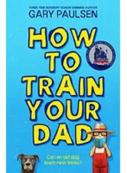 How to Train Your Dad