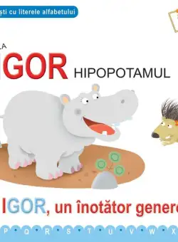 I de la Igor, Hipopotamul - Paperback brosat - Emanuela Carletti - Didactica Publishing House