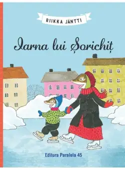 Iarna lui Șorichiț - Paperback - Riikka Jäntti - Paralela 45