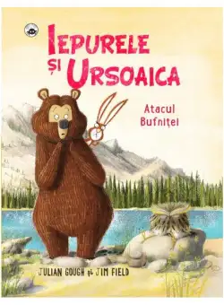 Iepurele și ursoaica. Atacul bufniței - Paperback brosat - Julian Gough - RAO