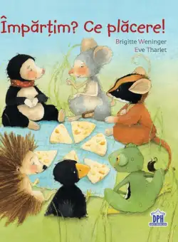 Împărțim? Ce plăcere! - Hardcover - Brigitte Weninger - Didactica Publishing House