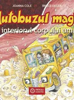 În interiorul corpului uman - Hardcover - Joanna Cole - Portocala albastră