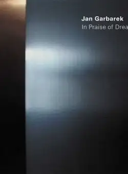 In Praise Of Dreams - Vinyl | Jan Garbarek