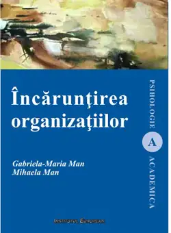 Incaruntirea organizatiilor - Gabriela- Maria Man, Mihaela Man
