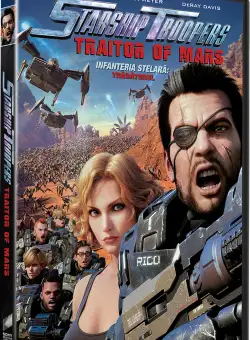 Infanteria Stelara - Tradatorul / Starship Troopers - Traitor of Mars | Shinji Aramaki
