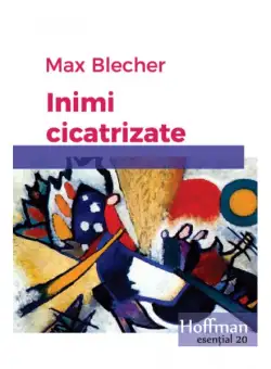 Inimi cicatrizate | Max Blecher
