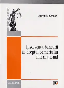 Insolventa bancara in dreptul comertului international | Laurentiu Sorescu