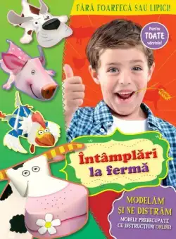 Întâmplări la fermă. Modelăm și ne distrăm - Paperback brosat - *** - Prut