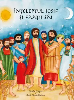 Înțeleptul Iosif și frații săi - Paperback brosat - Iona