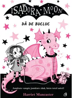 Isadora Moon dă de bucluc (Vol. 5) - Paperback - Harriet Muncaster - Curtea Veche