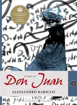 Istoria lui Don Juan - Paperback brosat - Mariana Adameşteanu - Curtea Veche
