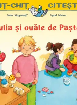 Iulia și ouăle de Paște - Paperback - Anna Wagenhoff - Casa