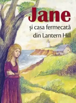 Jane și casa fermecată din Lantern Hill - Paperback brosat - Lucy Maud Montgomery - Sophia
