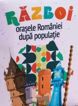 Joc - Razboi - Orasele Romaniei dupa populatie | Titia