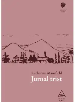 Jurnal trist | Katherine Mansfield
