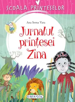 Jurnalul printesei Zina | Ana Serna Vara