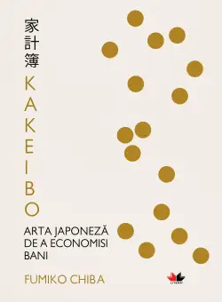 Kakeibo. Arta japoneză de a economisi bani
