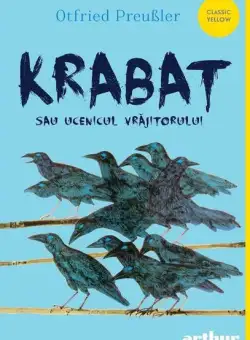 Krabat sau ucenicul vrăjitorului - Hardcover - Otfried Preußler - Arthur