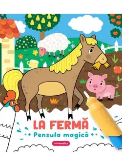La fermă - Pensula magică - Hardcover - *** - Mimorello