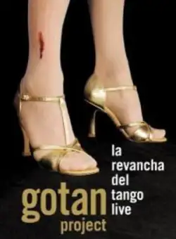 La Revancha Del Tango - Live | Gotan Project
