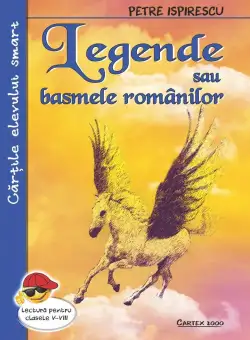 Legende sau basmele romanilor | Petre Ispirescu