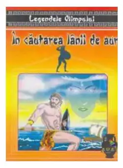 Legendele Olimpului - În căutarea lânii de aur - Paperback - Şerban Andreescu - Aldo Press