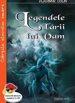 Legendele țării lui Vam - Paperback brosat - Vladimir Colin - Cartex