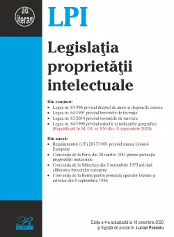 Legislatia proprietatii intelectuale. Editia a 4-a actualizata la 18 octombrie 2020 | Lucian Poenaru