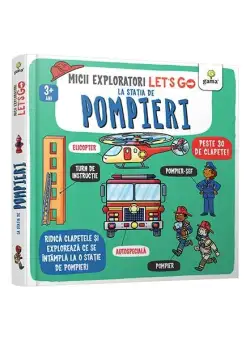 Let's go! La stația de pompieri - Hardcover - Gama