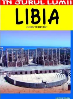 Libia - Ghid turistic | Mihai Patru