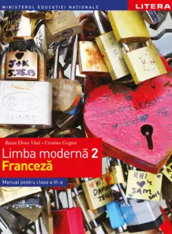 Limba modernă 2 - Limba franceză. Manual. Clasa a VI-a