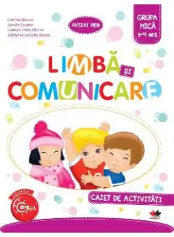 Limba si comunicare - Caiet de activitati - Grupa mica 3-4 ani - Cristina Banica
