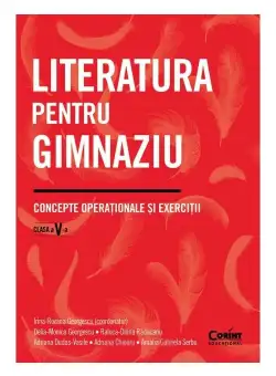 Literatura pentru gimnaziu. Concepte operationale si exercitii. Clasa a V-a