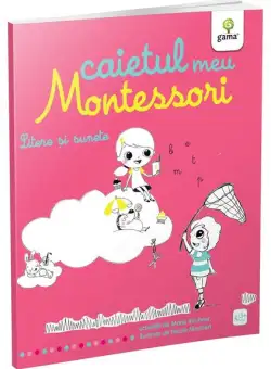 Litere și sunete. Caietul meu Montessori - Paperback brosat - Marie Kirchner - Gama