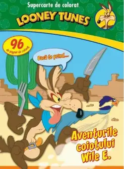 Looney Tunes. Aventurile coiotului Wile E. | 