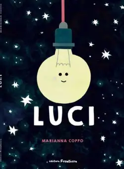 Luci - Hardcover - Marianna Coppo - Frontiera