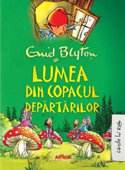 Lumea din copacul depărtărilor (Vol. 3) - HC - Hardcover - Enid Blyton - Arthur