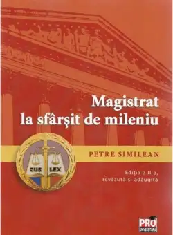 Magistrat la sfarsit de mileniu | Petre Similean
