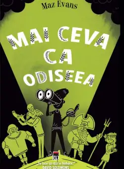 Mai ceva ca Odiseea. Seria Zei scăpați din lesă (Vol. 3) - Paperback - Maz Evans - RAO