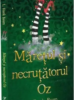 Mărețul și Necruțătorul Oz - Paperback brosat - Lyman Frank Baum - Mara Books