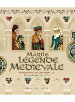 Marile legende medievale